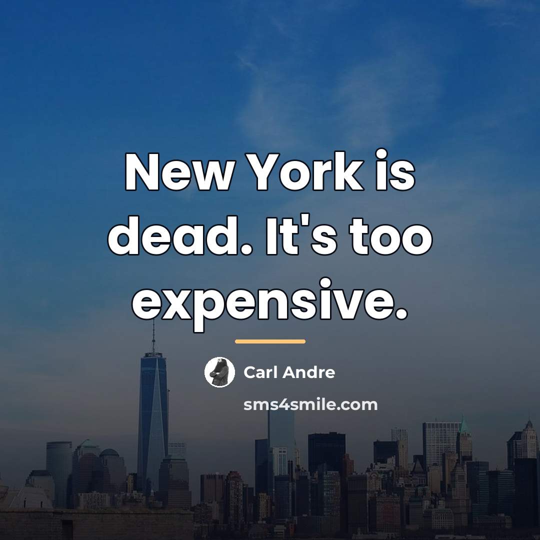 “New York is dead. It's too expensive.…” quote by Carl Andre