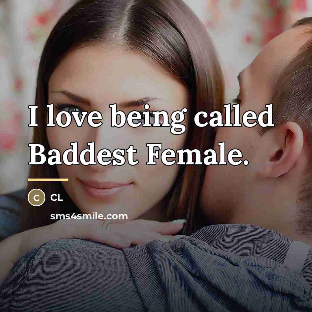 “I love being called Baddest Female.…” quote by CL