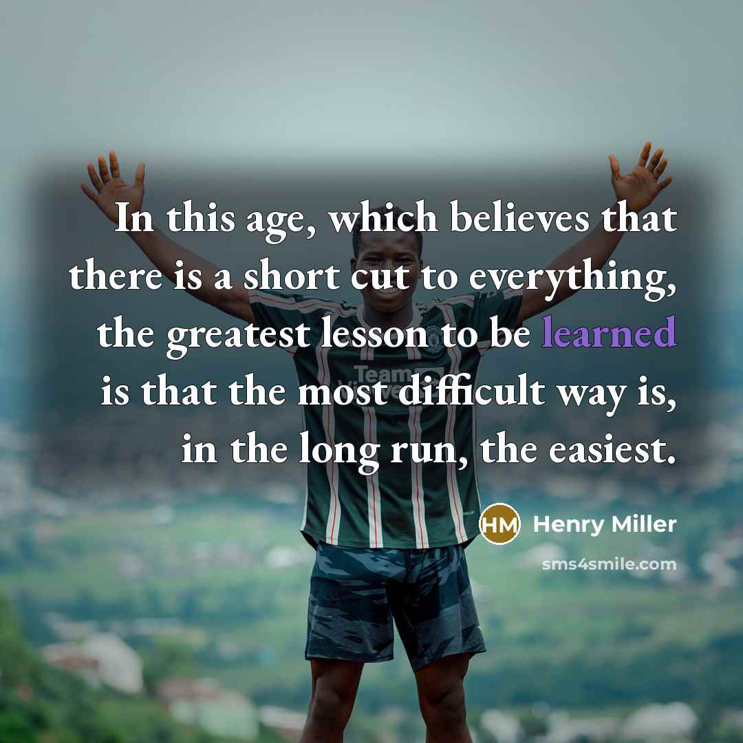 “In this age, which believes that there is a short…” quote by Henry Miller