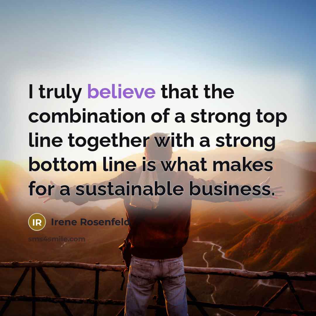 “I truly believe that the combination of a strong top…” quote by Irene Rosenfeld