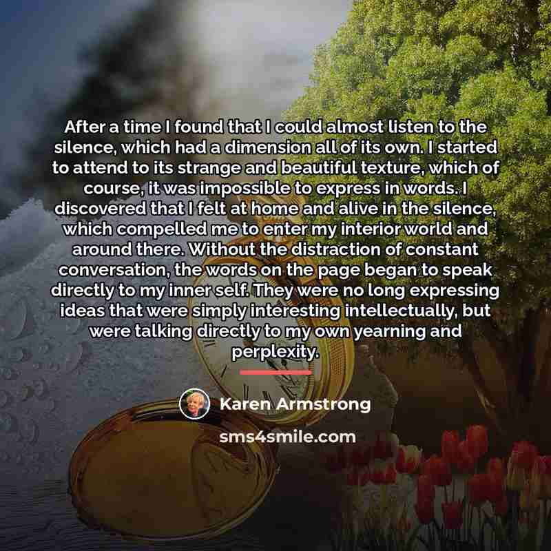 “After a time I found that I could almost listen…” quote by Karen Armstrong