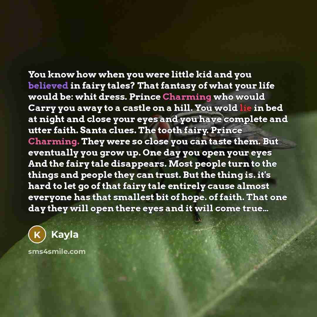 “You know how when you were little kid and you…” quote by Kayla