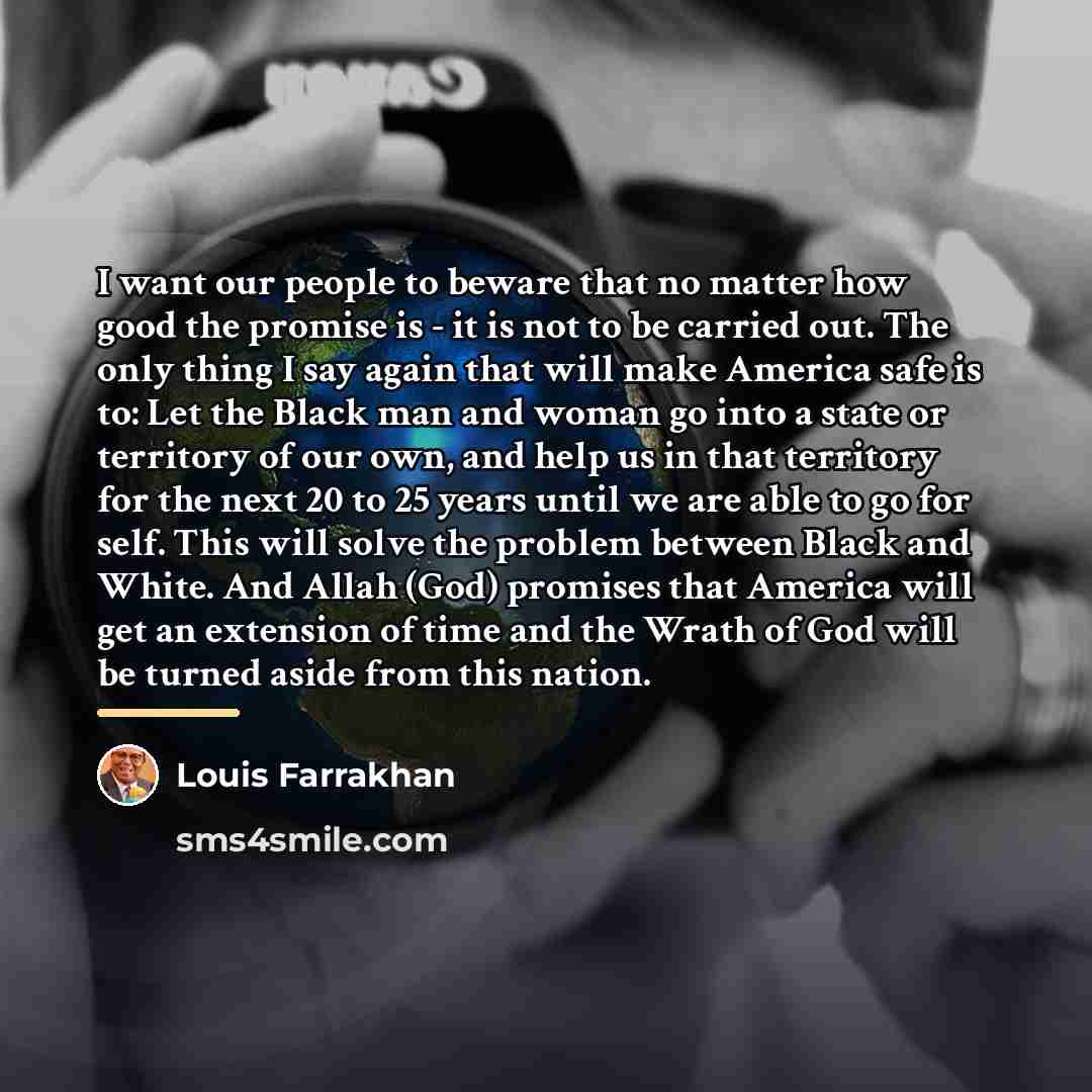“I want our people to beware that no matter how…” quote by Louis Farrakhan