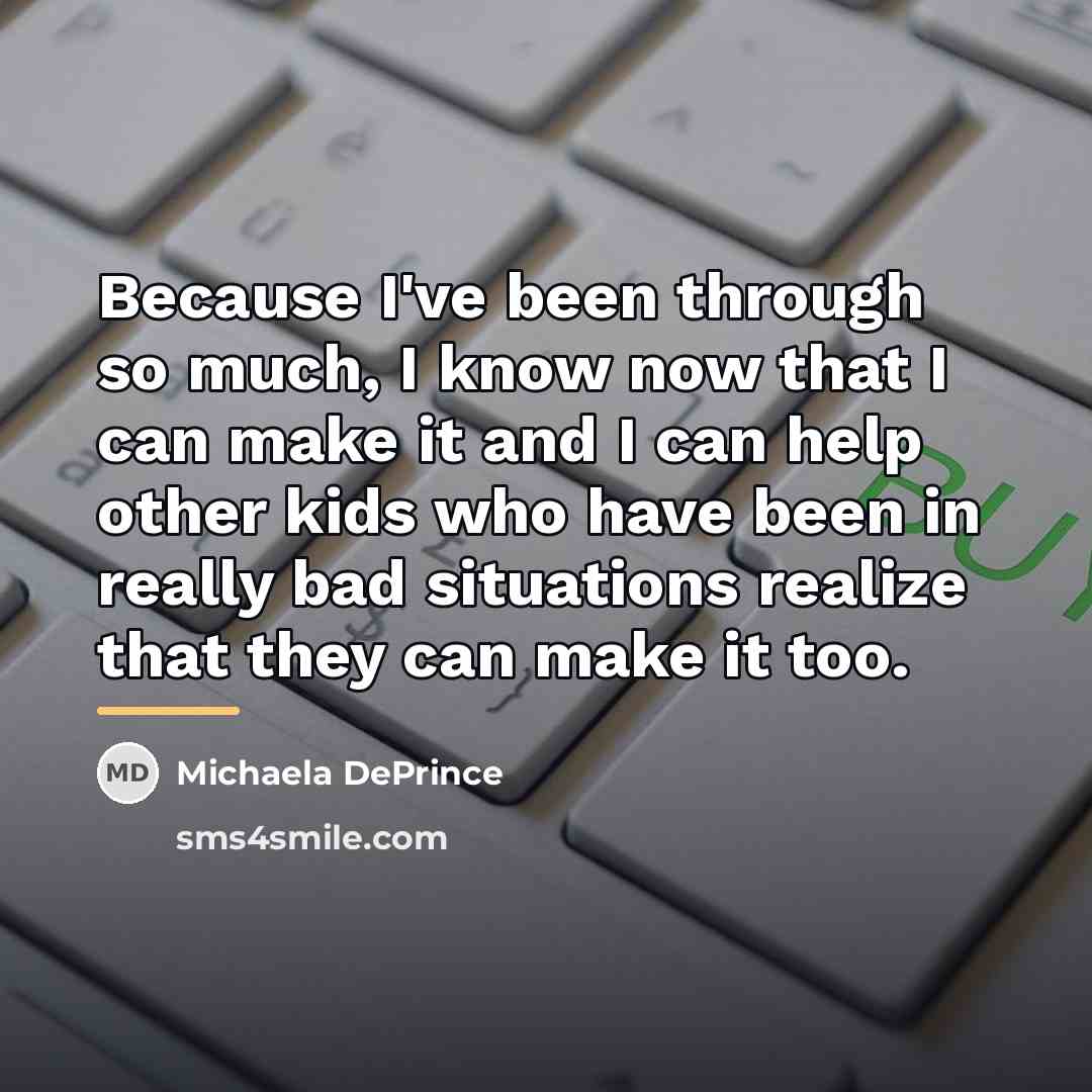 “Because I've been through so much, I know now that…” quote by Michaela DePrince