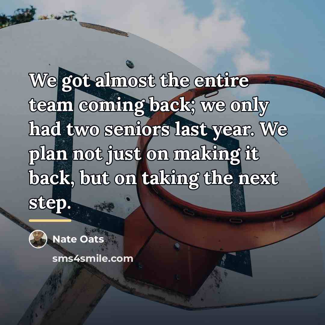 “We got almost the entire team coming back; we only…” quote by Nate Oats
