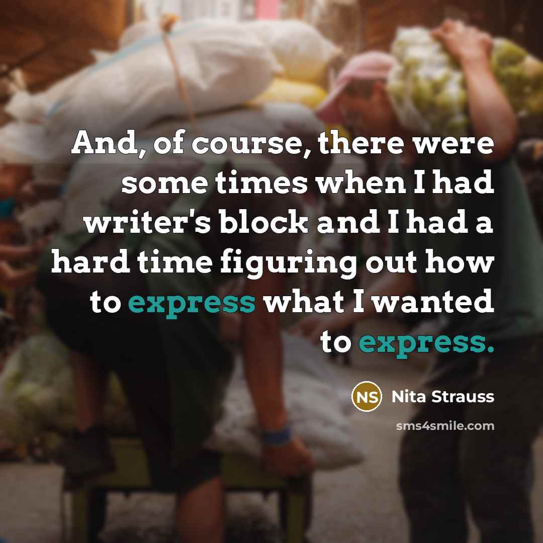 “And, of course, there were some times when I had…” quote by Nita Strauss
