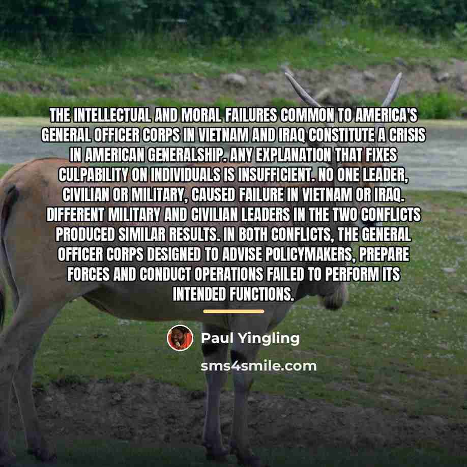 “The intellectual and moral failures common to America's general officer…” quote by Paul Yingling