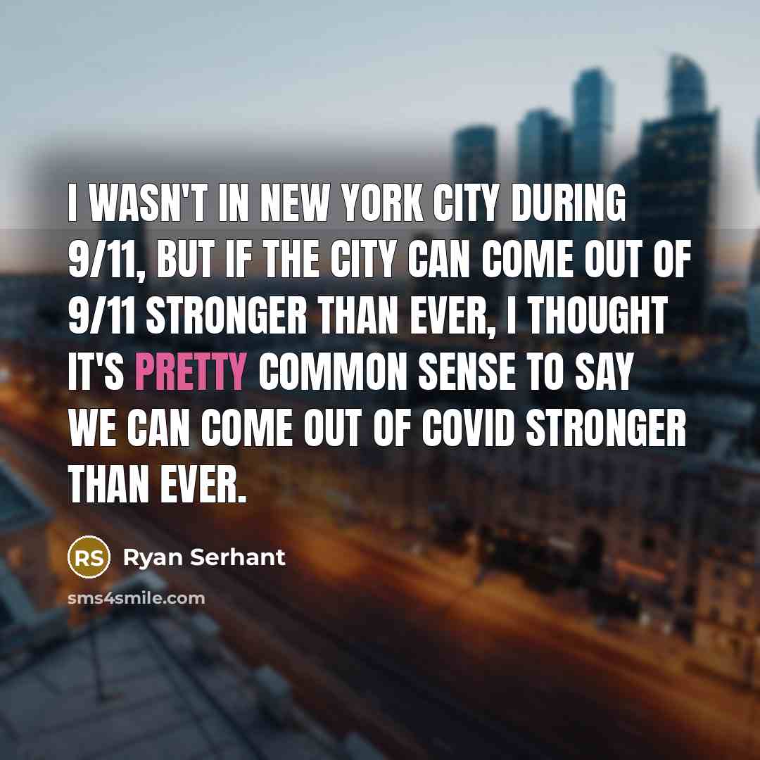 “I wasn't in New York City during 9/11, but if…” quote by Ryan Serhant