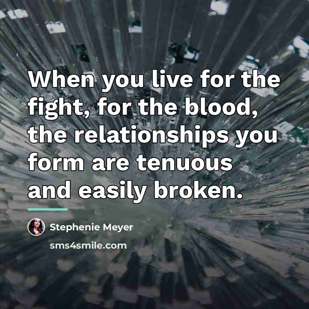 “When you live for the fight, for the blood, the…” quote by Stephenie Meyer
