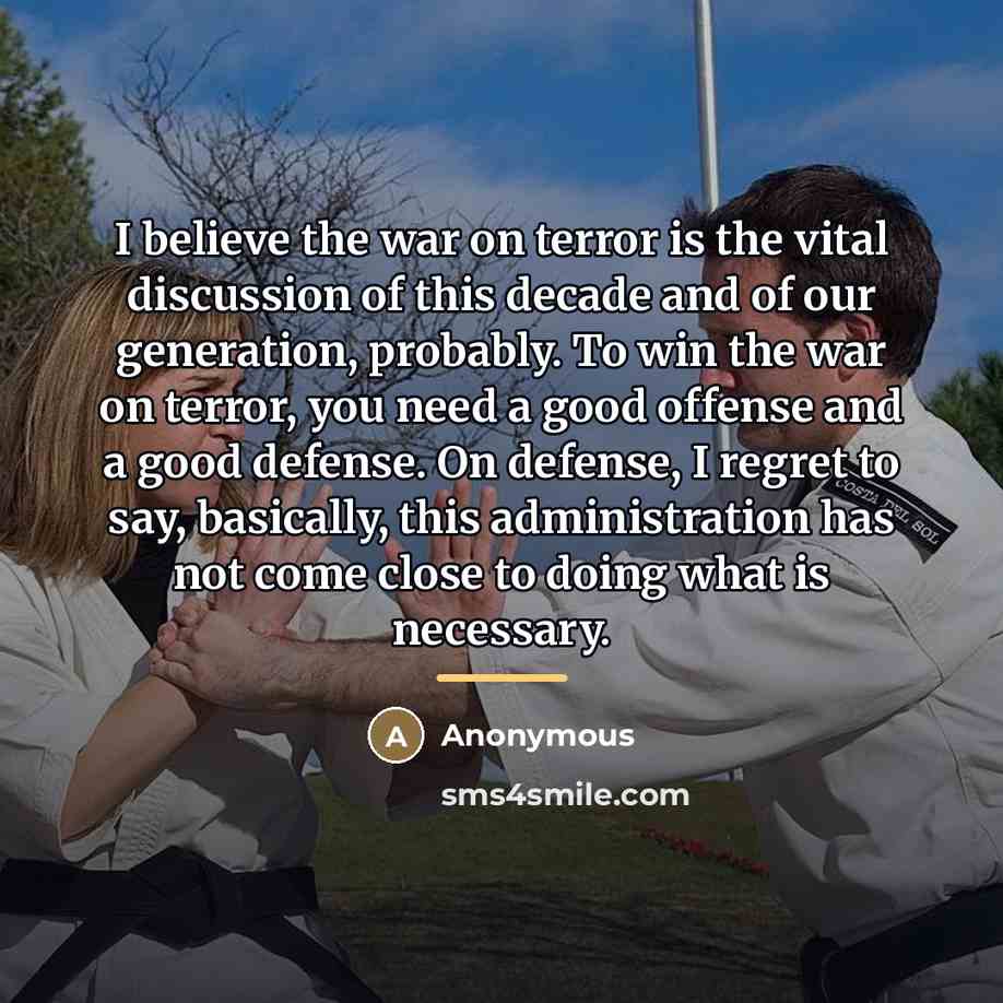 “I believe the war on terror is the vital discussion…” quote by Anonymous