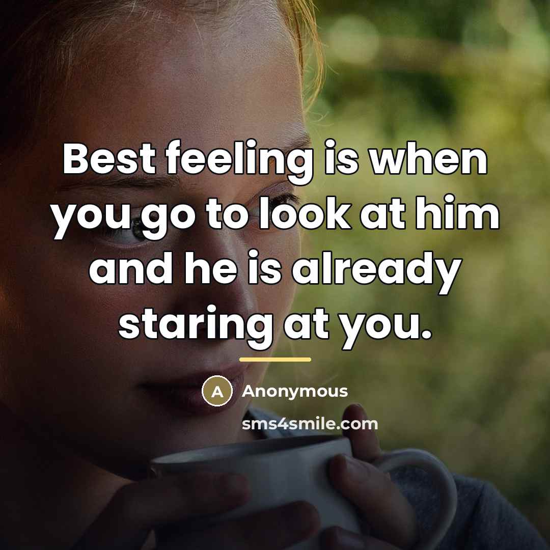 “Best feeling is when you go to look at him…” quote by Anonymous