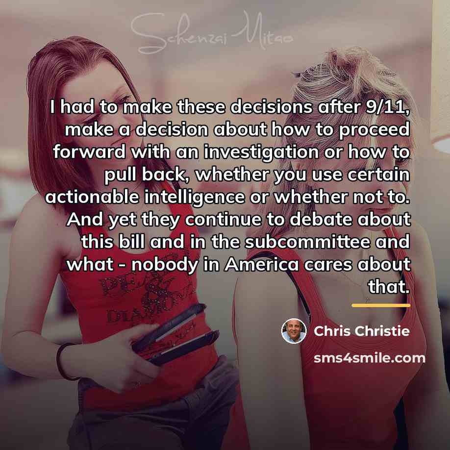 “I had to make these decisions after 9/11, make a…” quote by Chris Christie