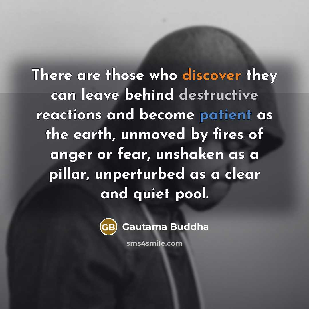 “There are those who discover they can leave behind destructive…” quote by Gautama Buddha