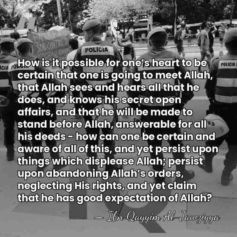 How is it possible for one’s heart to be certain that one&hellip; - Ibn Qayyim Al-Jawziyya