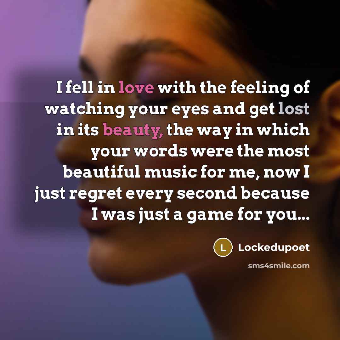 “I fell in love with the feeling of watching your…” quote by Lockedupoet