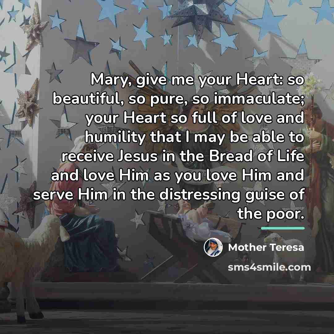 “Mary, give me your Heart: so beautiful, so pure, so…” quote by Mother Teresa