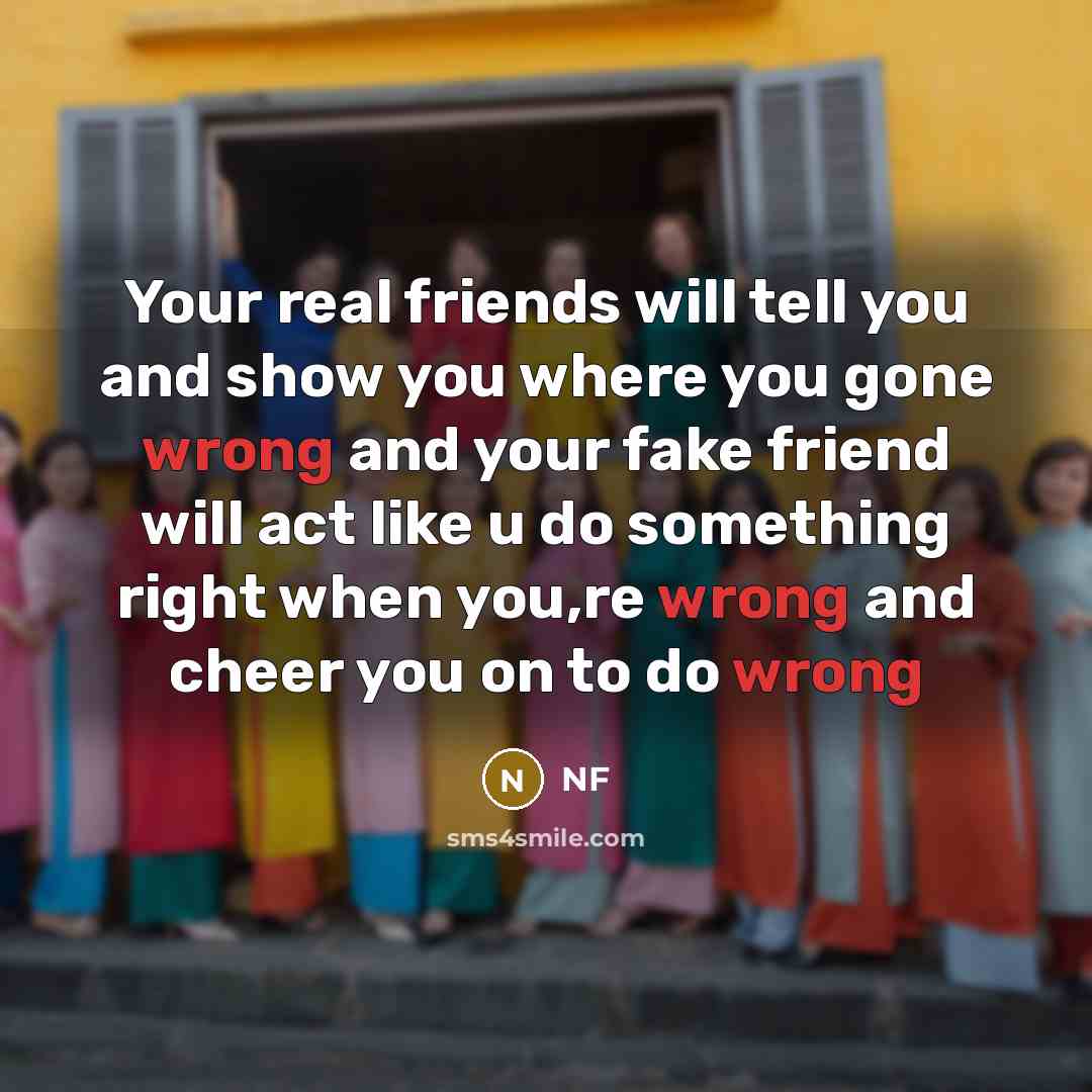 “Your real friends will tell you and show you where…” quote by NF
