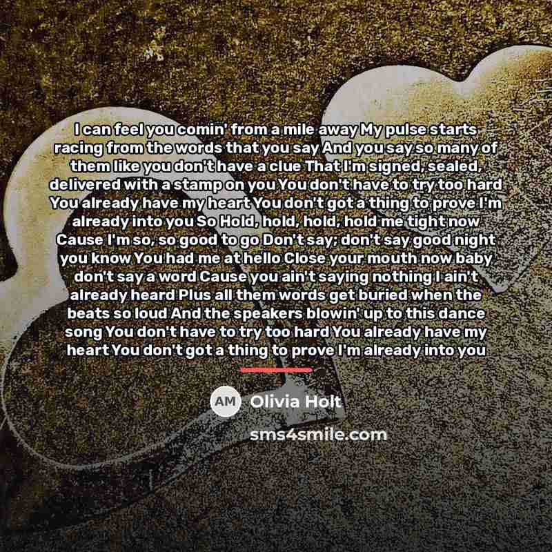 “I can feel you comin' from a mile away My…” quote by Olivia Holt
