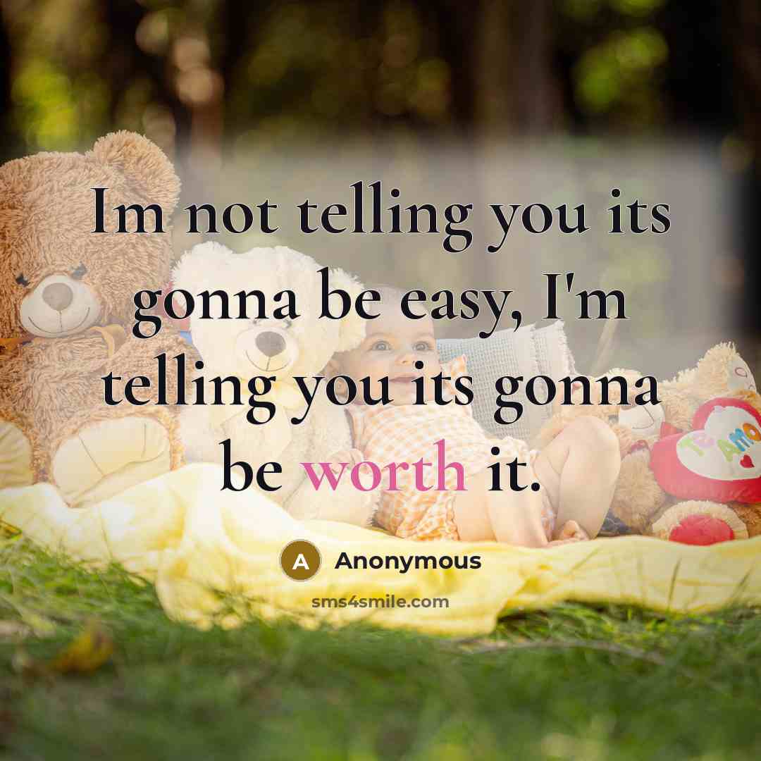 “Im not telling you its gonna be easy, I'm telling…” quote by Anonymous