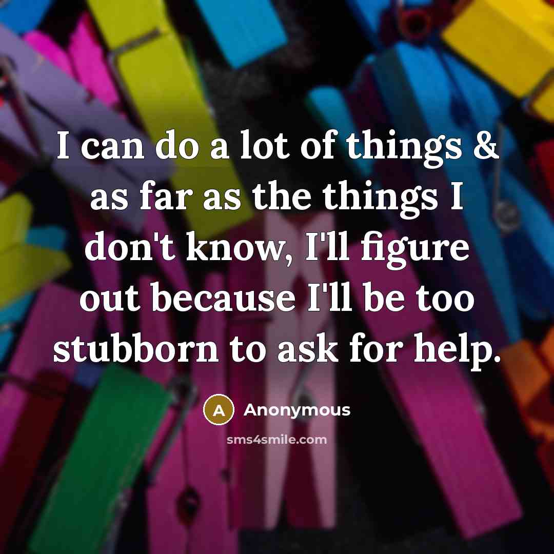 “I can do a lot of things & as far…” quote by Anonymous