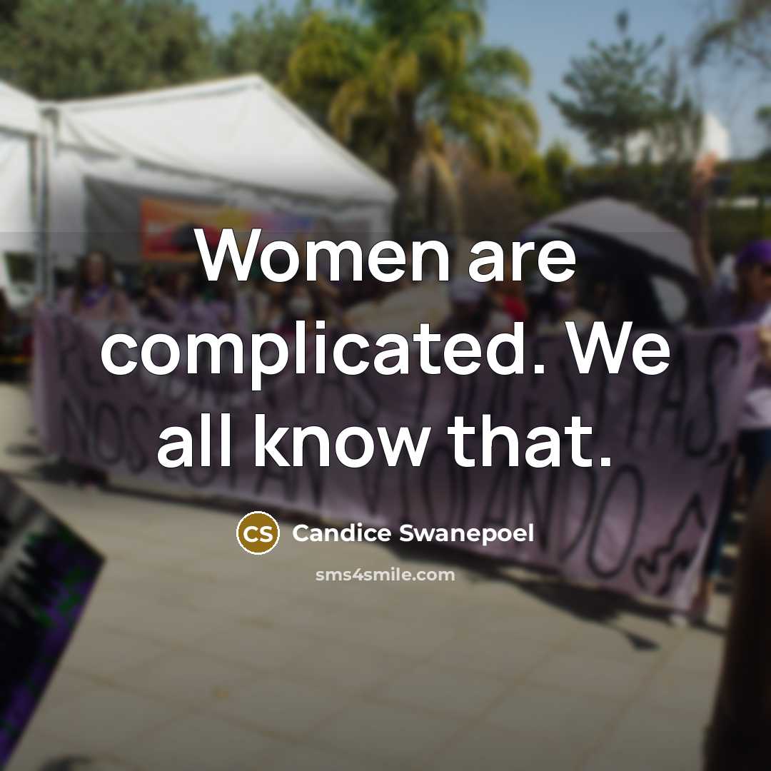 “Women are complicated. We all know that.…” quote by Candice Swanepoel