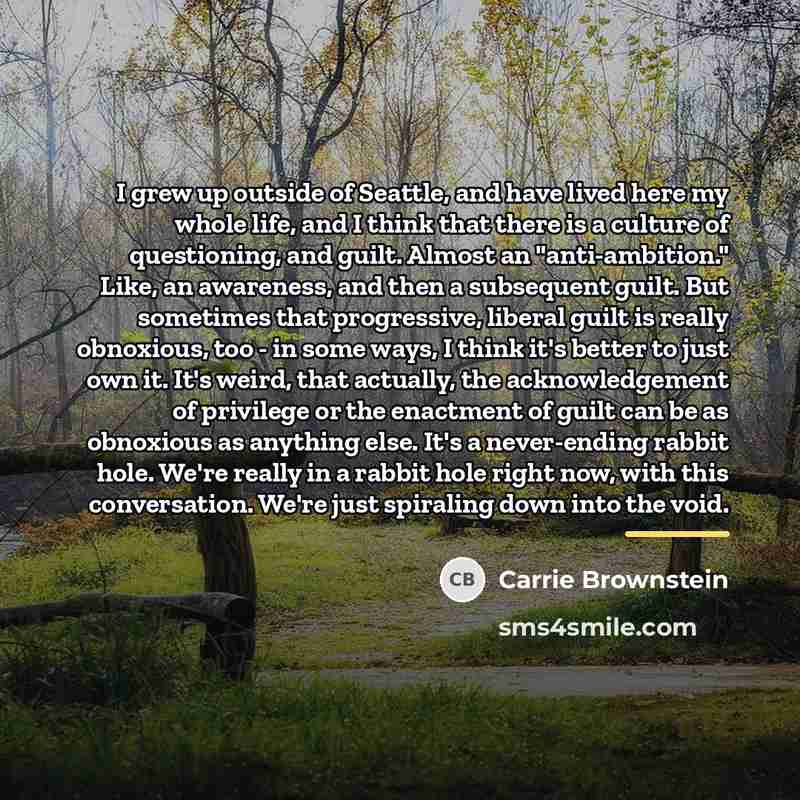 “I grew up outside of Seattle, and have lived here…” quote by Carrie Brownstein