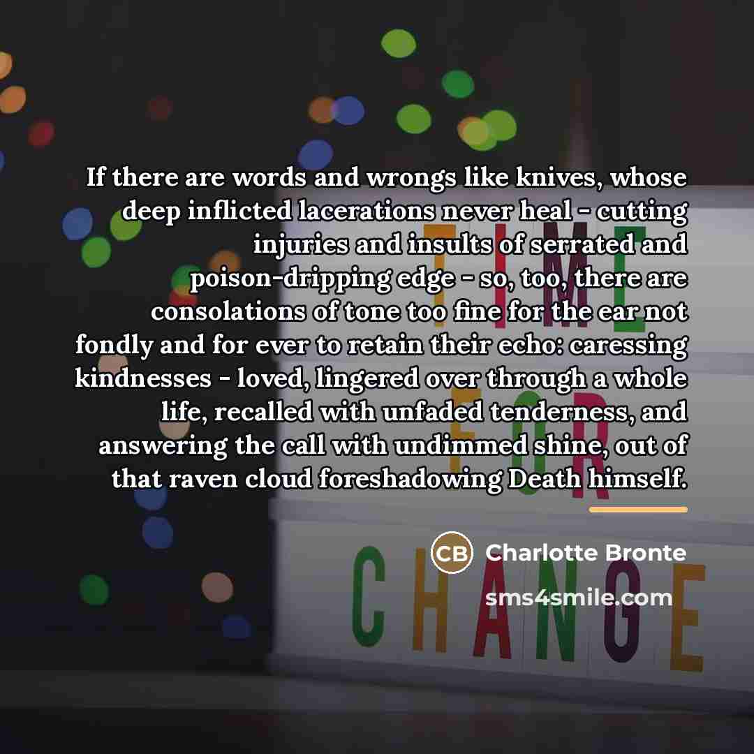 “If there are words and wrongs like knives, whose deep…” quote by Charlotte Bronte