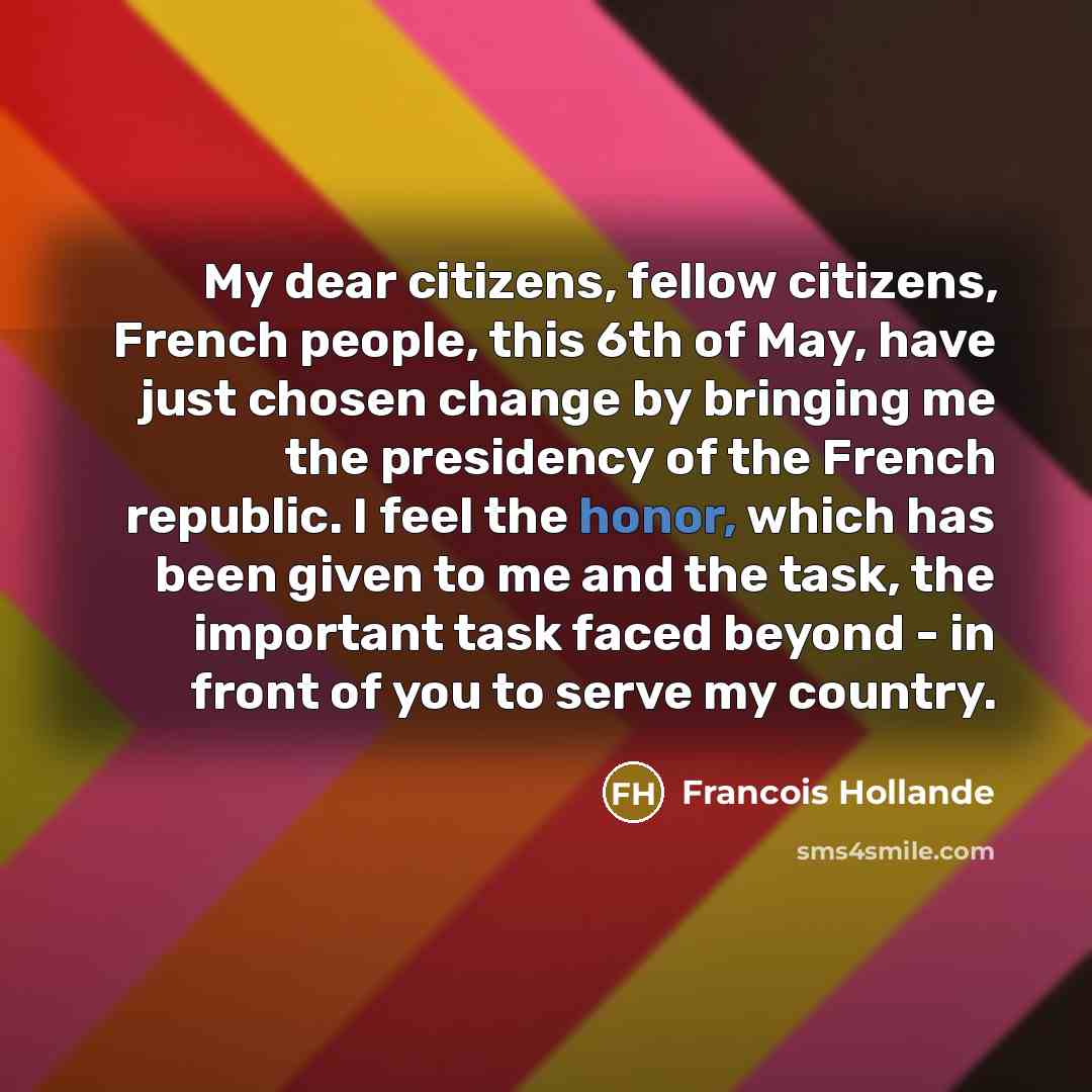 “My dear citizens, fellow citizens, French people, this 6th of…” quote by Francois Hollande
