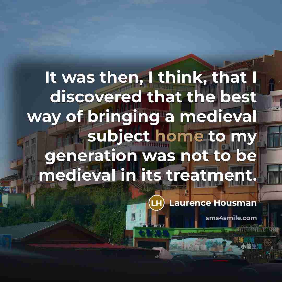 “It was then, I think, that I discovered that the…” quote by Laurence Housman