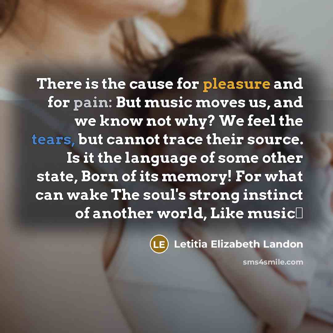 “There is the cause for pleasure and for pain: But…” quote by Letitia Elizabeth Landon