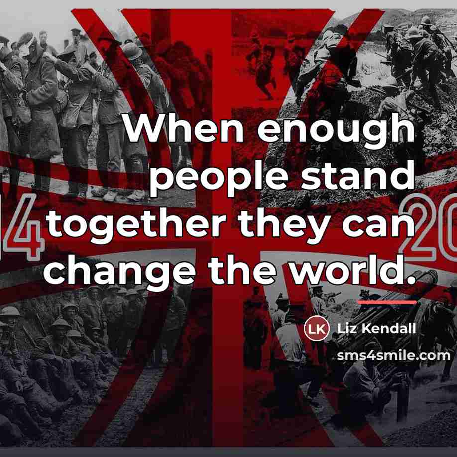 “When enough people stand together they can change the world.…” quote by Liz Kendall