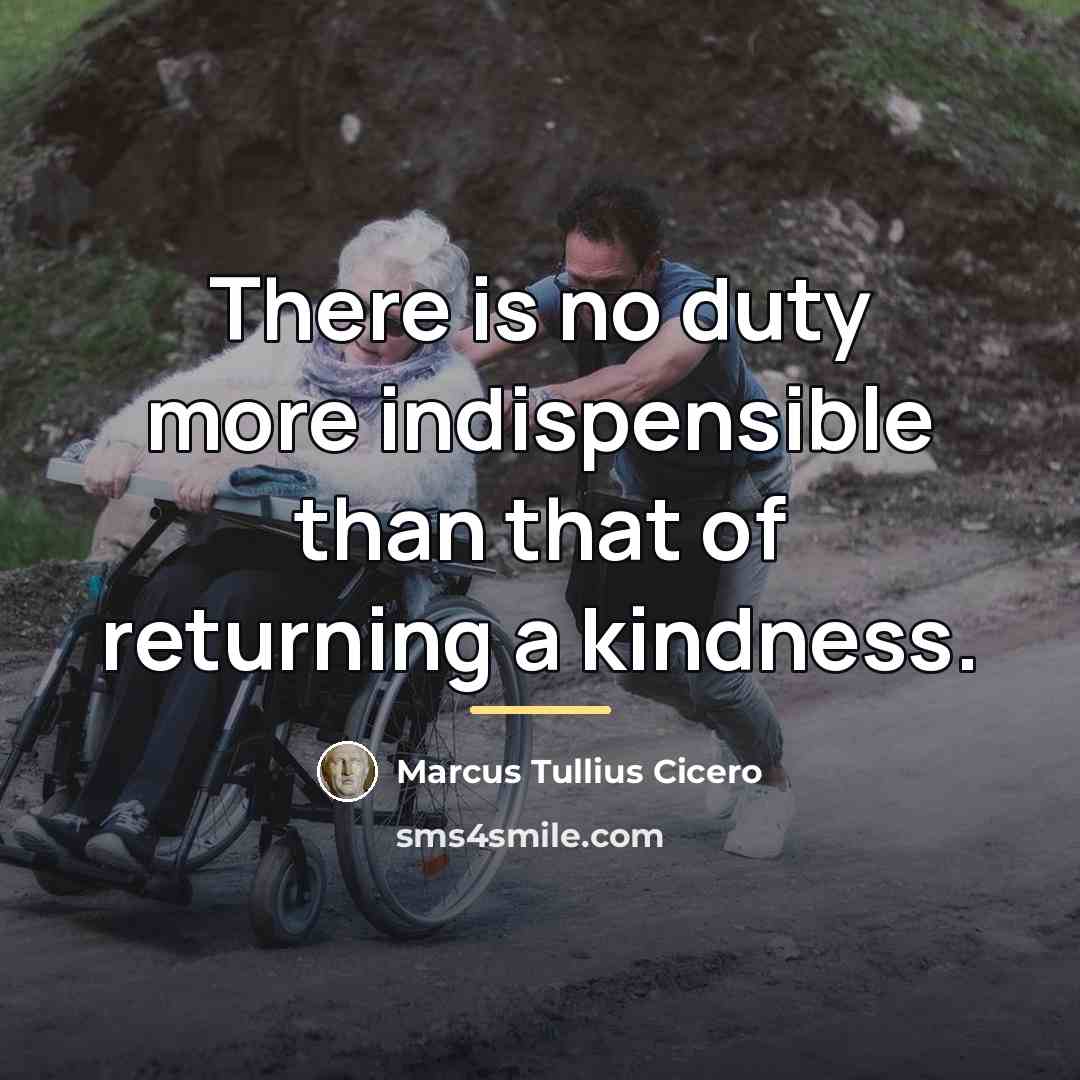 “There is no duty more indispensible than that of returning…” quote by Marcus Tullius Cicero