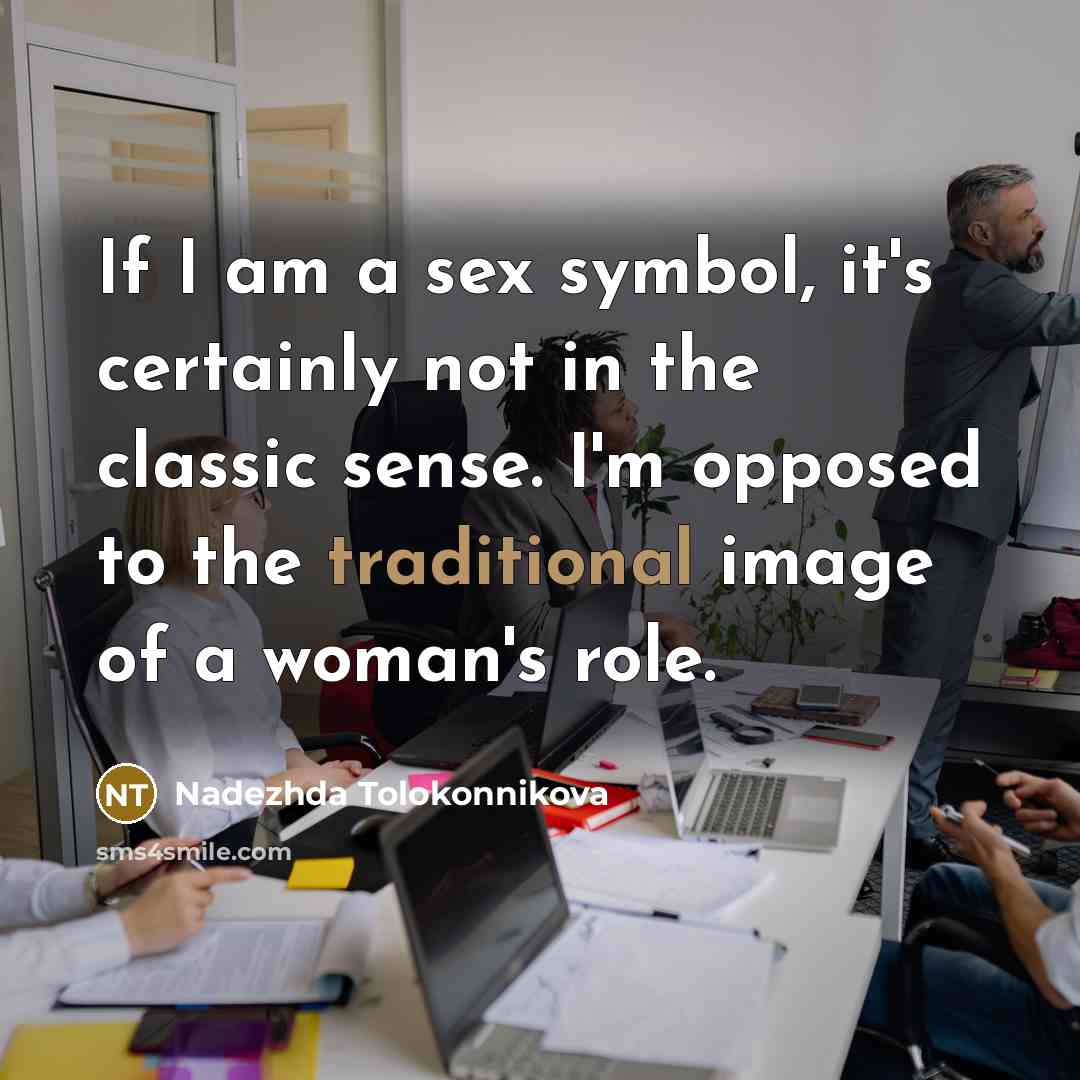 “If I am a sex symbol, it's certainly not in…” quote by Nadezhda Tolokonnikova