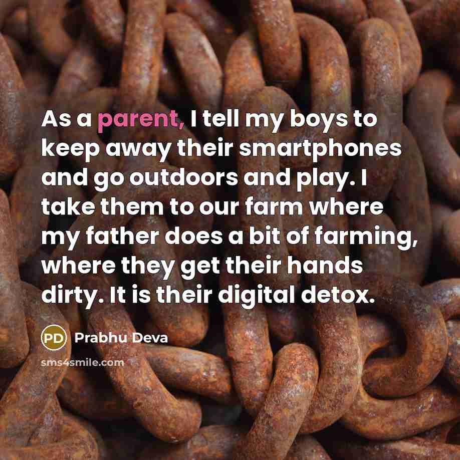 “As a parent, I tell my boys to keep away…” quote by Prabhu Deva