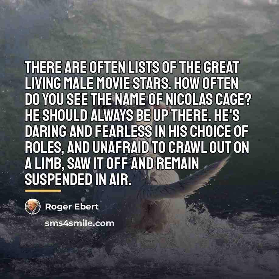 “There are often lists of the great living male movie…” quote by Roger Ebert