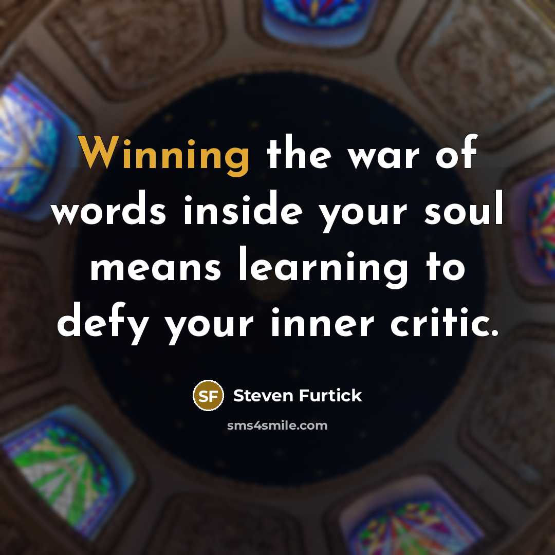 “Winning the war of words inside your soul means learning…” quote by Steven Furtick
