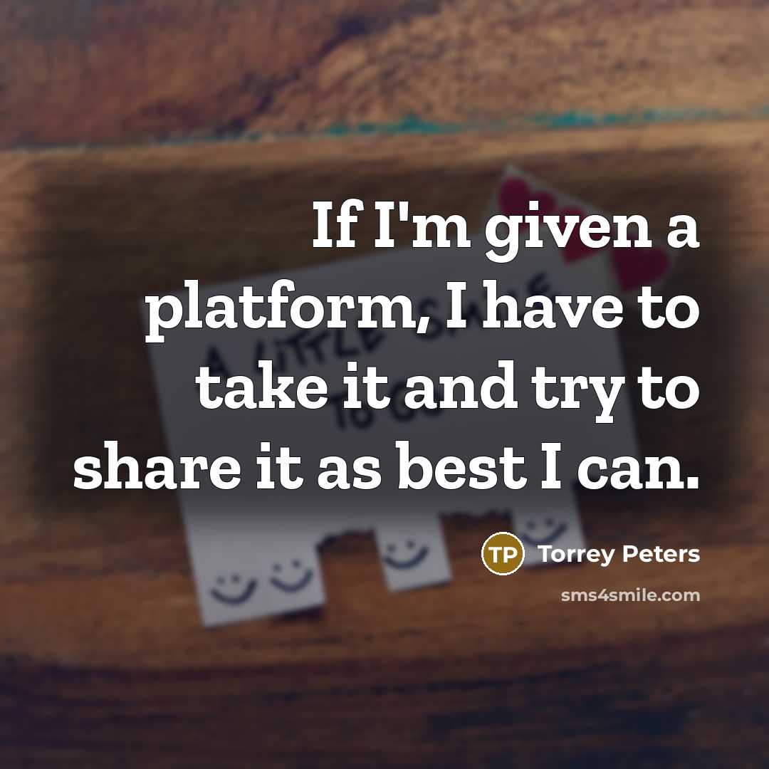 “If I'm given a platform, I have to take it…” quote by Torrey Peters