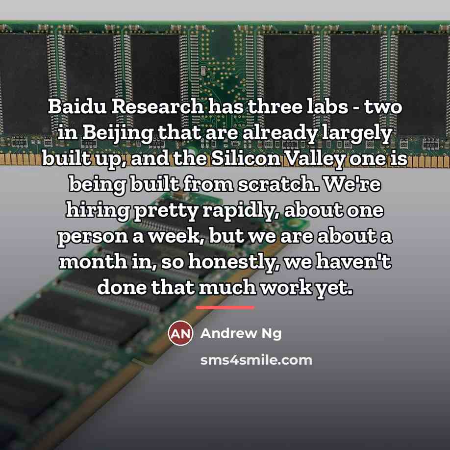 “Baidu Research has three labs - two in Beijing that…” quote by Andrew Ng