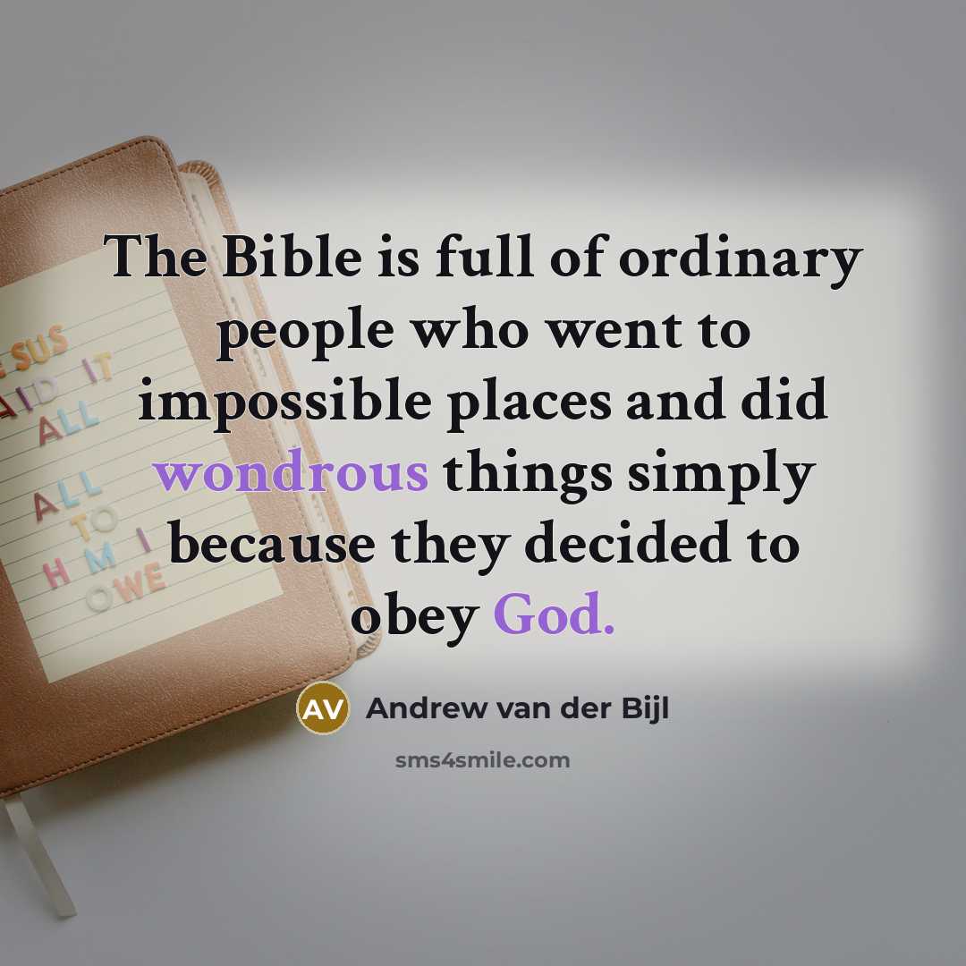 “The Bible is full of ordinary people who went to…” quote by Andrew van der Bijl