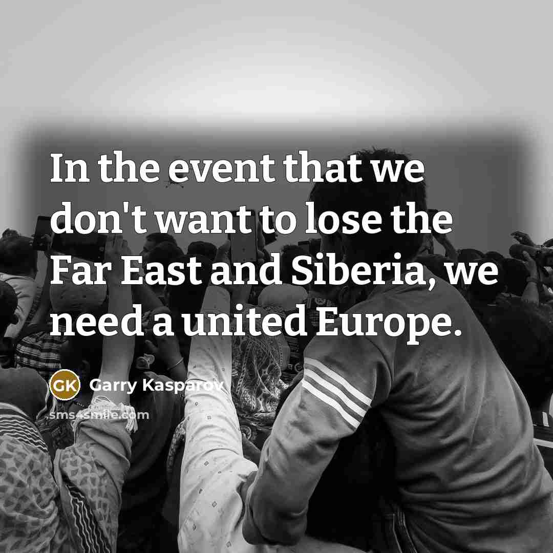 “In the event that we don't want to lose the…” quote by Garry Kasparov