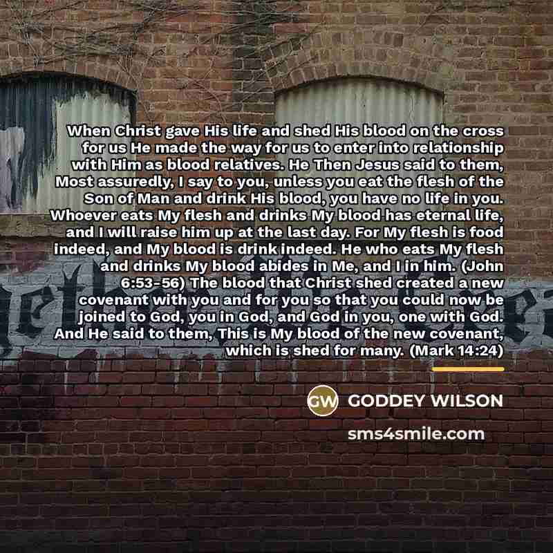 “When Christ gave His life and shed His blood on…” quote by GODDEY WILSON