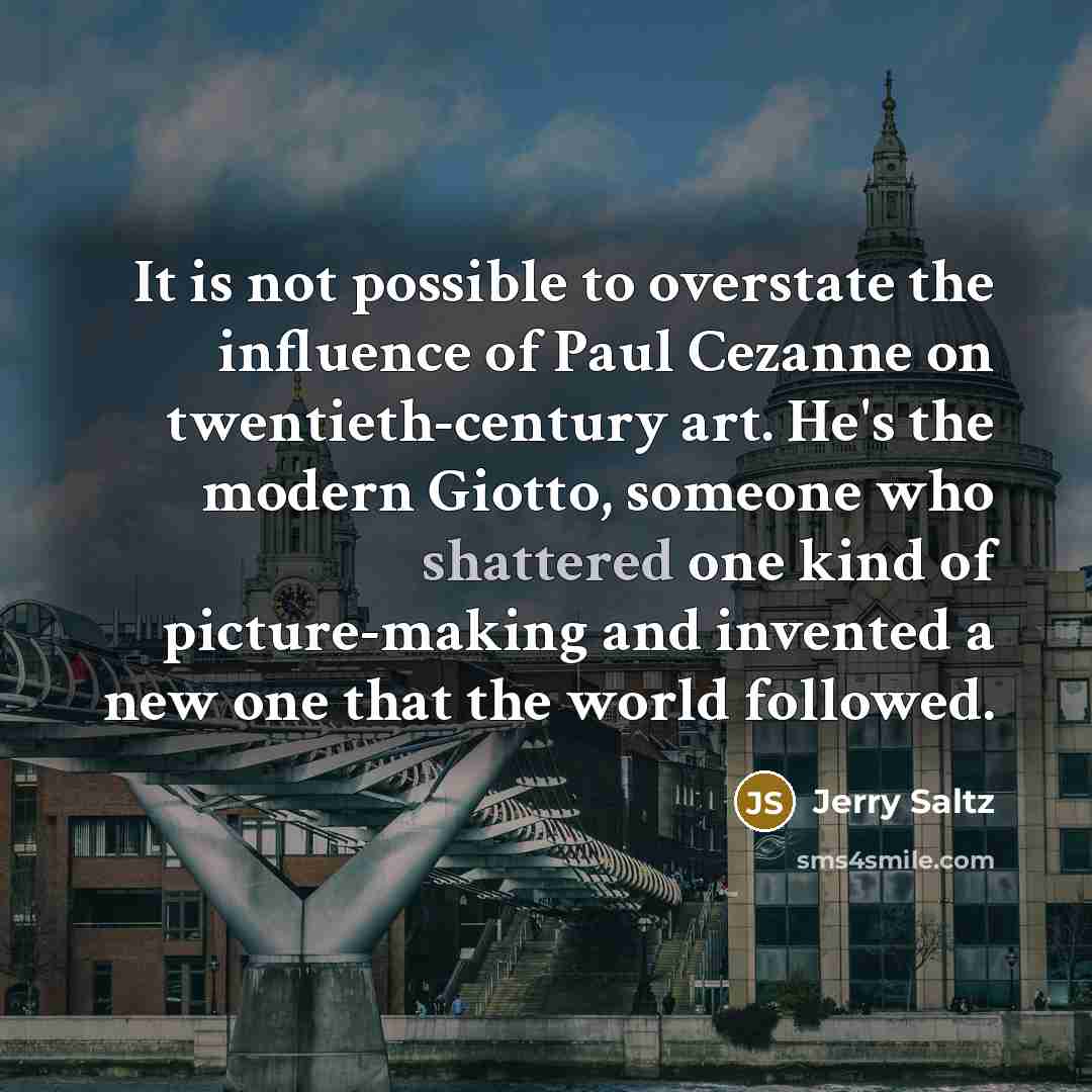 “It is not possible to overstate the influence of Paul…” quote by Jerry Saltz