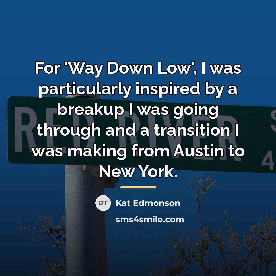 “For 'Way Down Low', I was particularly inspired by a…” quote by Kat Edmonson