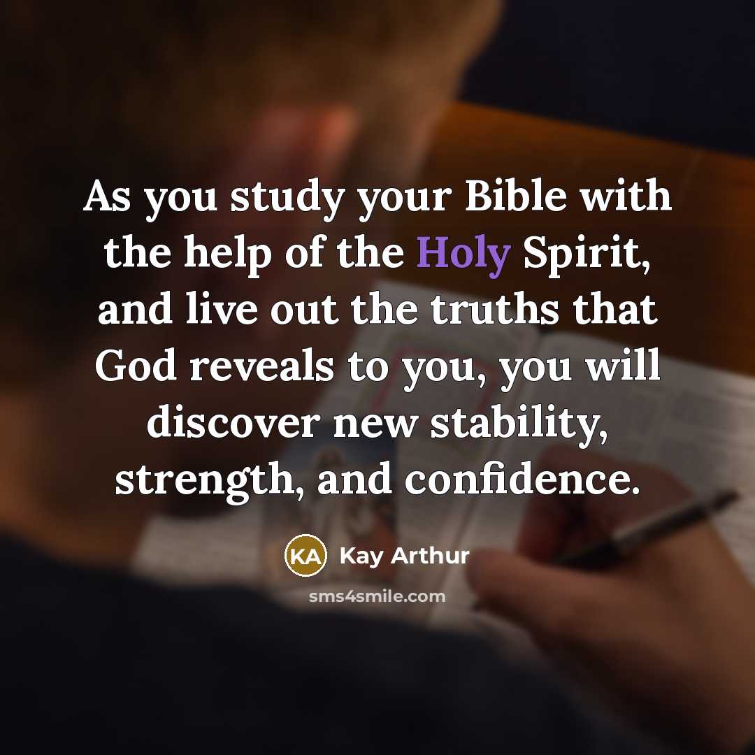 “As you study your Bible with the help of the…” quote by Kay Arthur