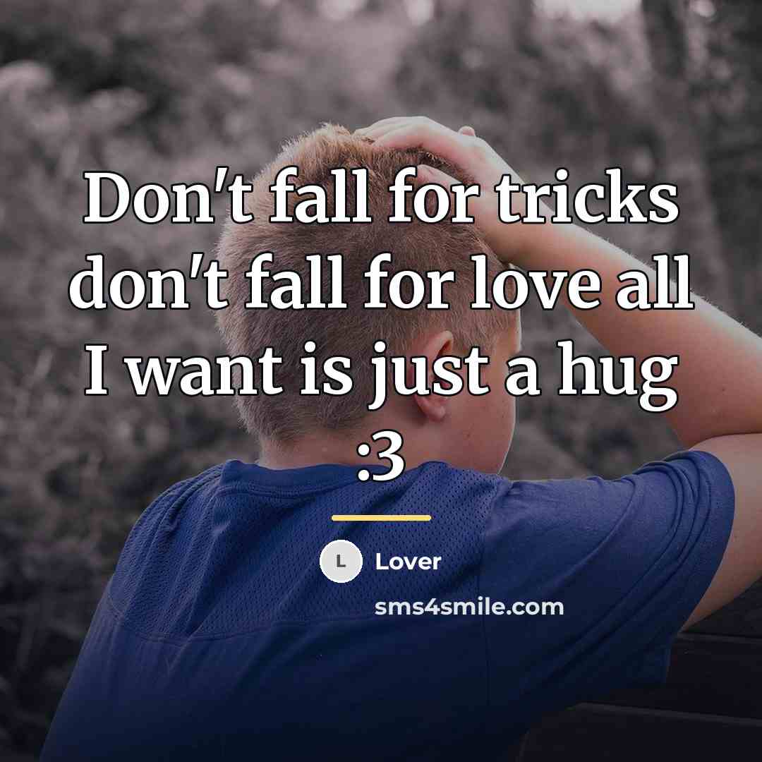 “Don't fall for tricks don't fall for love all I…” quote by Lover