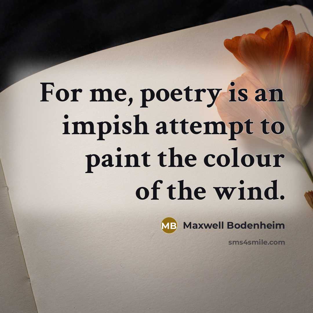 “For me, poetry is an impish attempt to paint the…” quote by Maxwell Bodenheim