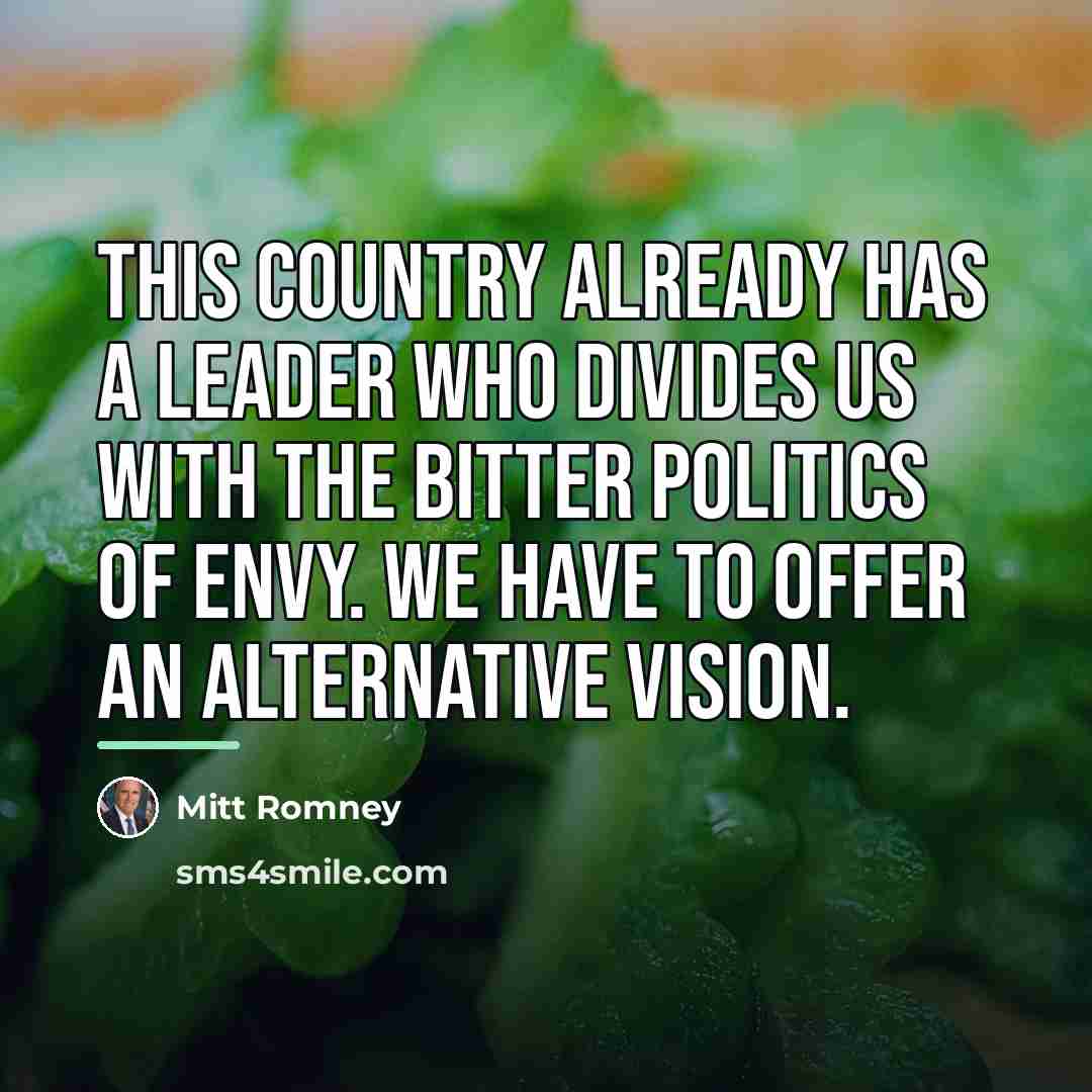 “This country already has a leader who divides us with…” quote by Mitt Romney