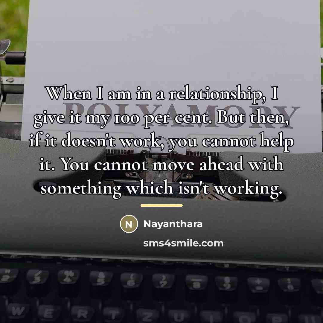 “When I am in a relationship, I give it my…” quote by Nayanthara