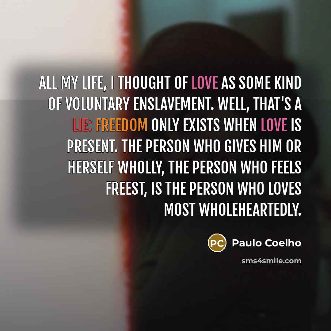 “All my life, I thought of love as some kind…” quote by Paulo Coelho