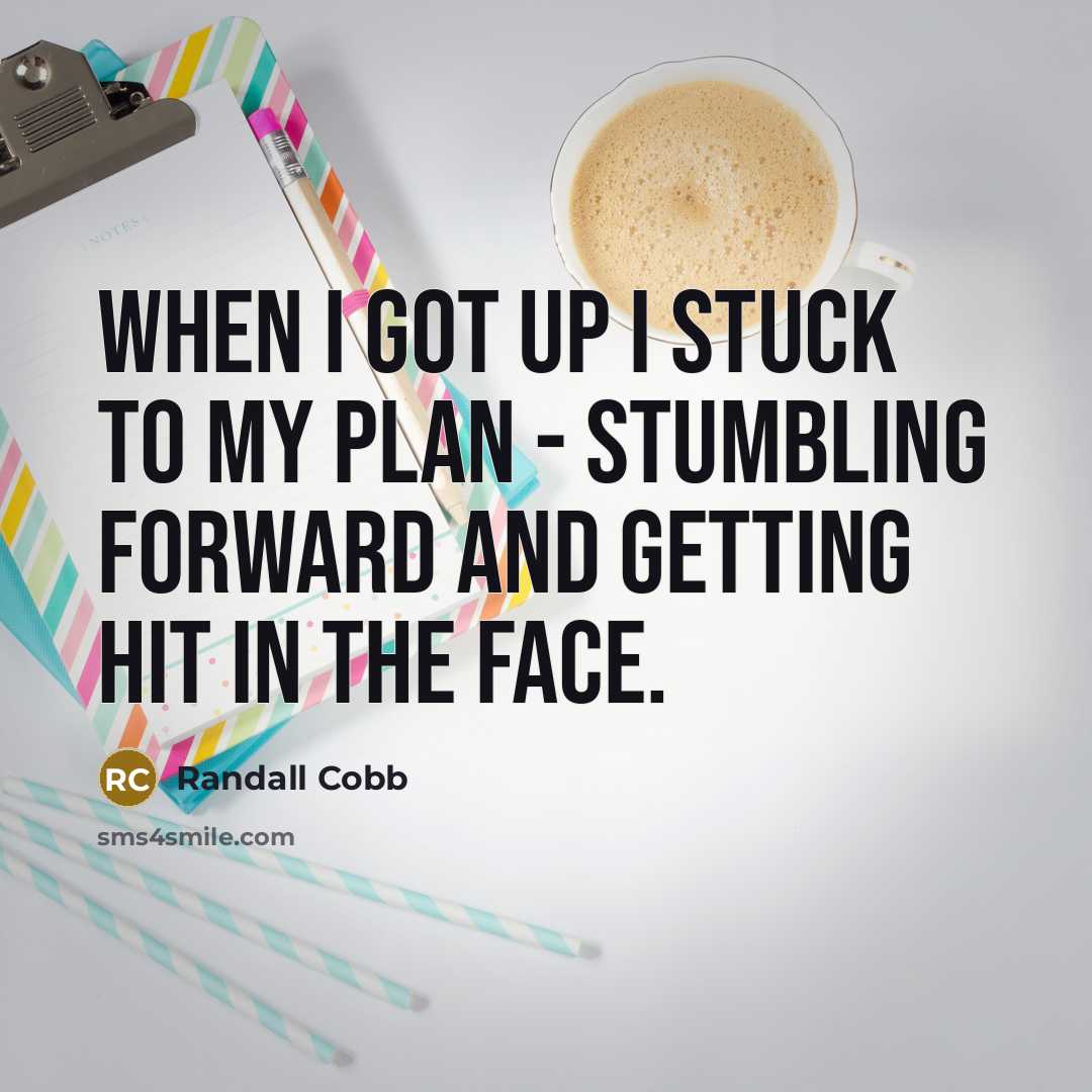 “When I got up I stuck to my plan -…” quote by Randall Cobb